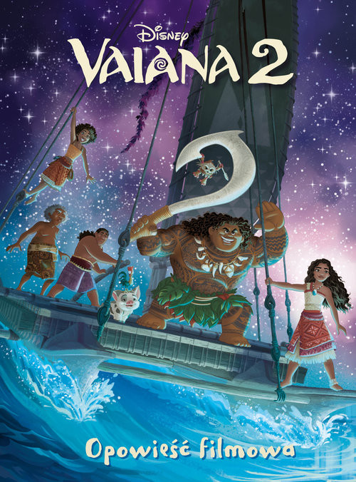 okładka Vaiana 2. Opowieść filmowa. Disney książka | Suzanne Francis