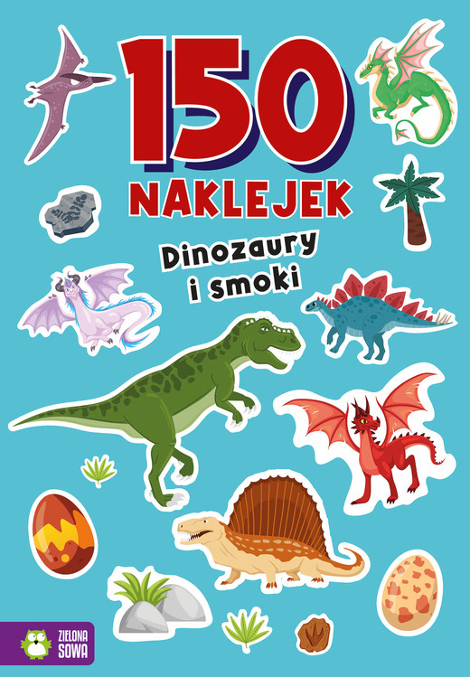 okładka Dinozaury i smoki. 150 naklejek książka