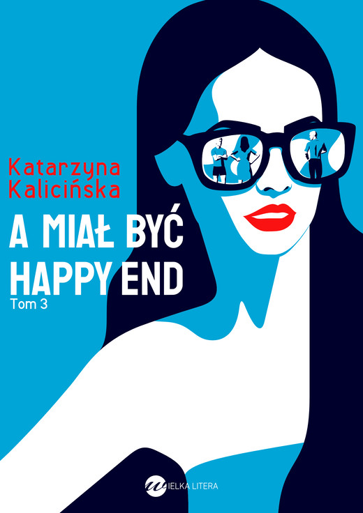 okładka A miał być happy end ebook | epub, mobi | Katarzyna Kalicińska
