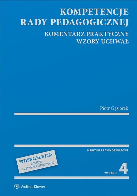 okładka Kompetencje rady pedagogicznej. Komentarz praktyczny. Wzory uchwał książka | Piotr Gąsiorek