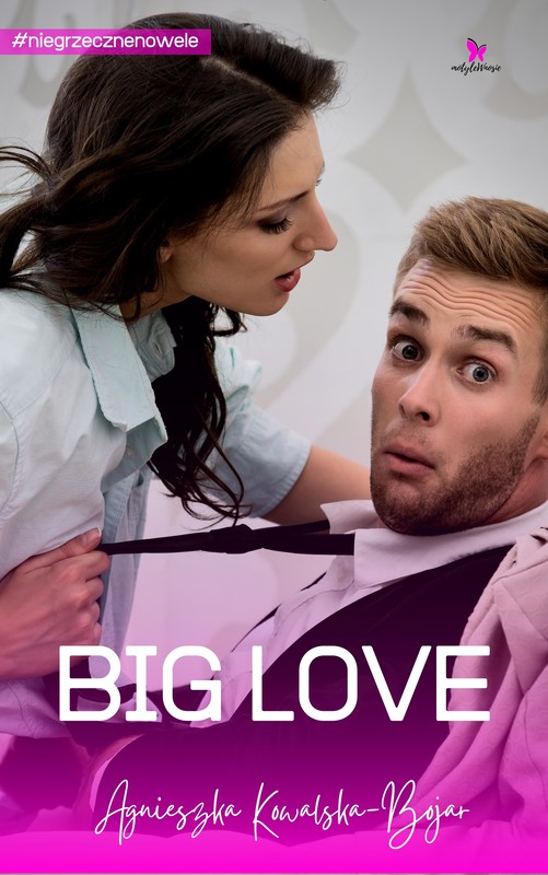 okładka Big love ebook | epub, mobi, pdf | Agnieszka Kowalska-Bojar
