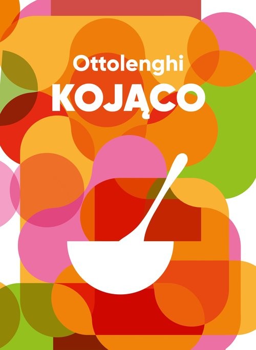 okładka Ottolenghi. Kojąco książka | Tara Wigley