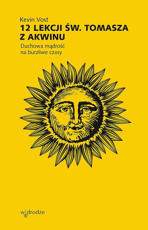 okładka 12 lekcji św. Tomasza z Akwinu. Duchowa mądrość na burzliwe czasy książka