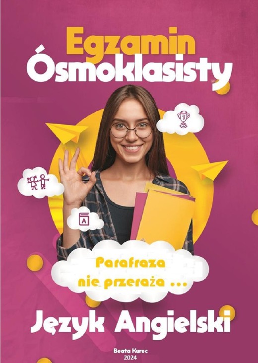 okładka Egzamin ósmoklasisty. Język angielski. Parafraza nie przeraża... ebook | pdf | Beata Kurec