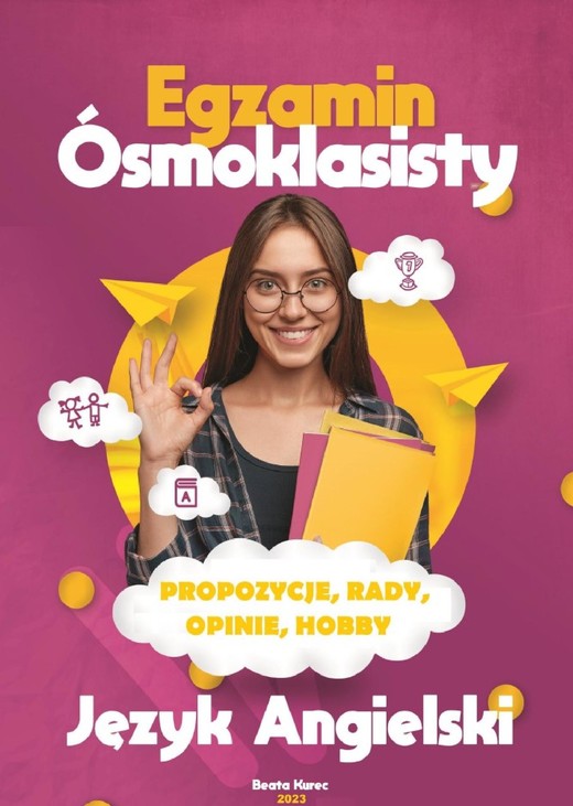 okładka Egzamin ósmoklasisty. Propozycje, rady, opinie, hobby. ebook | pdf | Beata Kurec