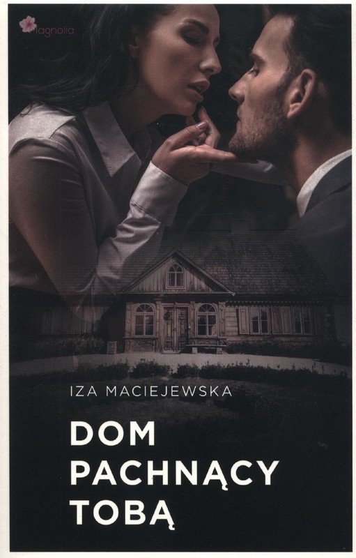 okładka Dom pachnący tobą ebook | epub, pdf | Iza Maciejewska