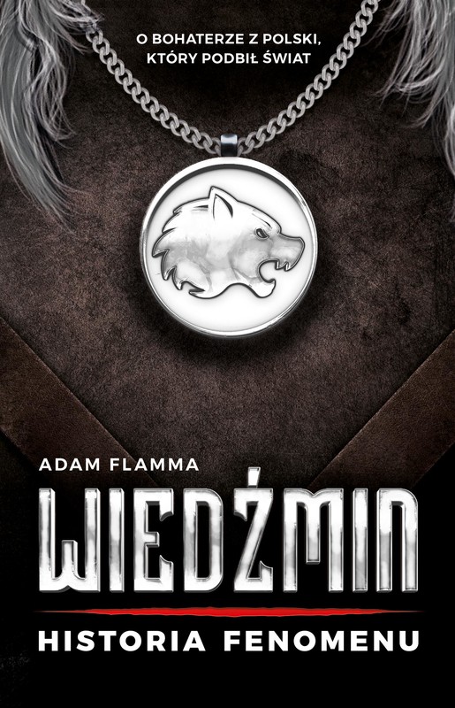 okładka Wiedźmin. Historia fenomenu ebook | epub, mobi | Adam Flamma