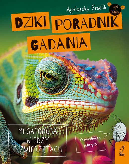 okładka Dziki poradnik gadania. Megaporcja wiedzy o zwierzętach ebook | epub, mobi | Agnieszka Graclik
