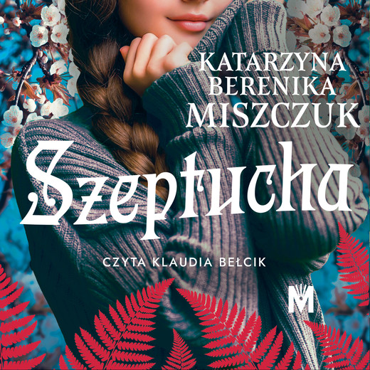 okładka Szeptucha audiobook | MP3 | Katarzyna Berenika