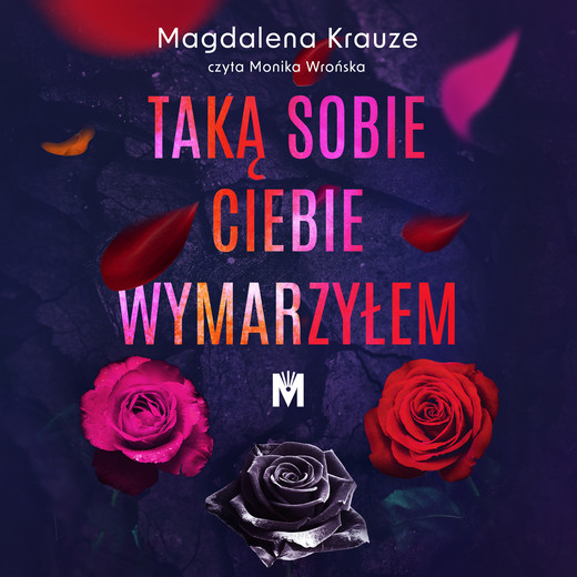 okładka Taką sobie ciebie wymarzyłem audiobook | MP3 | Magdalena Krauze
