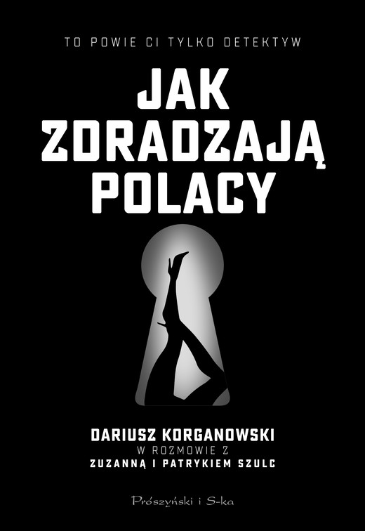 okładka Jak zdradzają Polacy ebook | epub, mobi | Zuzanna Szulc, Szulc Patryk, Dariusz Korganowski