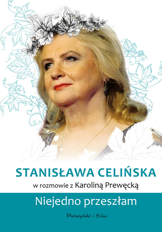 okładka Stanisława Celińska. Niejedno przeszłam ebook | epub, mobi | Karolina Prewęcka