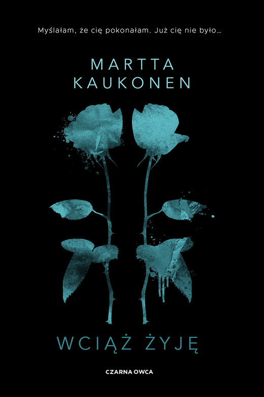 okładka Wciąż żyję książka | Martta Kaukonen