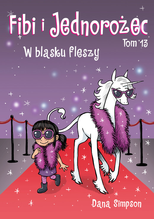 okładka W blasku fleszy. Fibi i jednorożec. Tom 13 książka