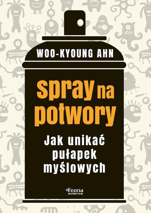 okładka Spray na potwory. Jak unikać pułapek myślowych książka