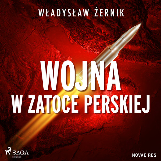 okładka Wojna w Zatoce Perskiej audiobook | MP3 | Władysław Żernik