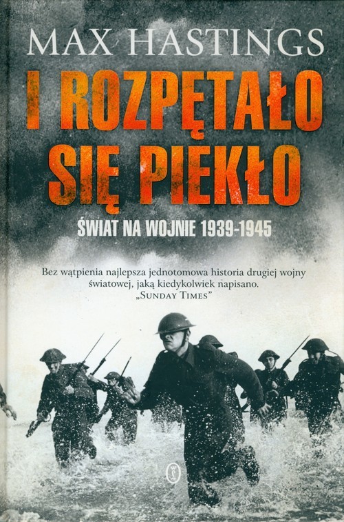 okładka I rozpętało się piekło książka | Max Hastings