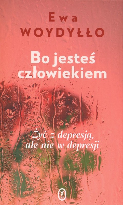 okładka Bo jesteś człowiekiem książka | Ewa Woydyłło
