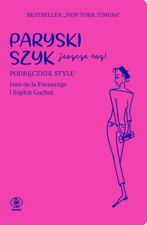 okładka Paryski szyk jeszcze raz książka | Ines Fressange, Sophie Gachet