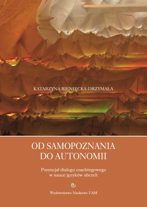 okładka Od samopoznania do autonomii. Potencjał dialogu coachingowego w nauce języków obcych książka