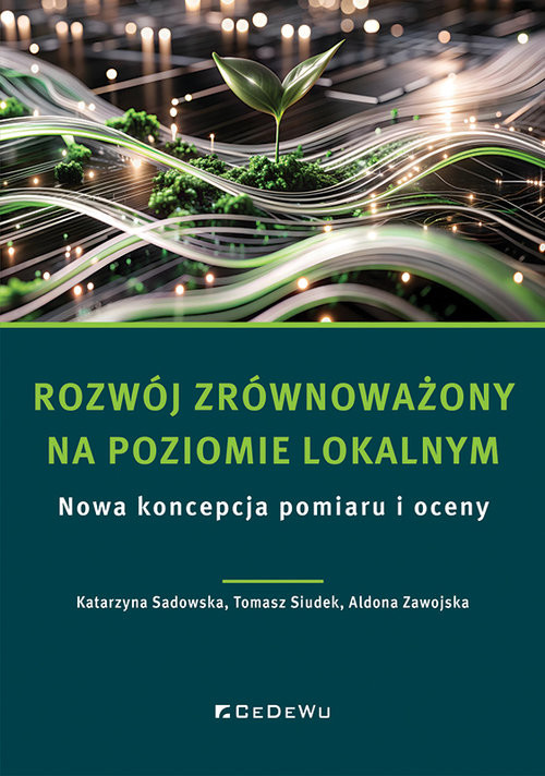 okładka Rozwój zrównoważony na poziomie lokalnym. Nowa koncepcja pomiaru i oceny książka