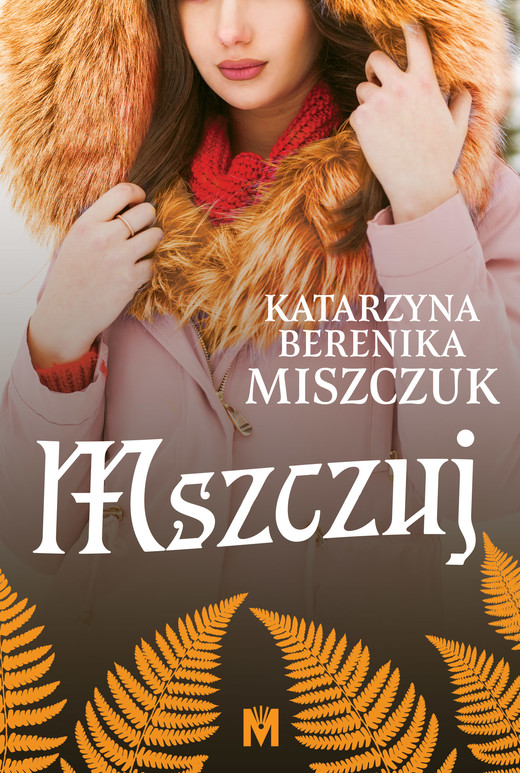 okładka Mszczuj ebook | epub, mobi | Katarzyna Berenika Miszczuk