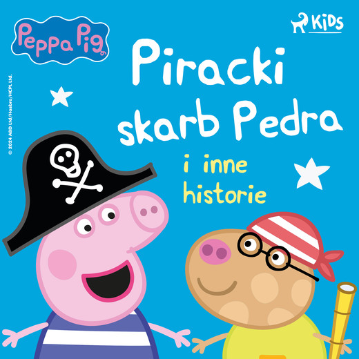 okładka Świnka Peppa - Piracki skarb Pedra i inne historie audiobook | MP3 | Mark Baker, Neville Astley
