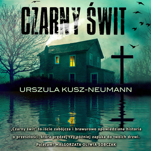 okładka Czarny świt audiobook | MP3 | Urszula Kusz-Neumann