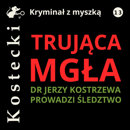 okładka Trująca mgła audiobook | MP3 | Tadeusz Kostecki