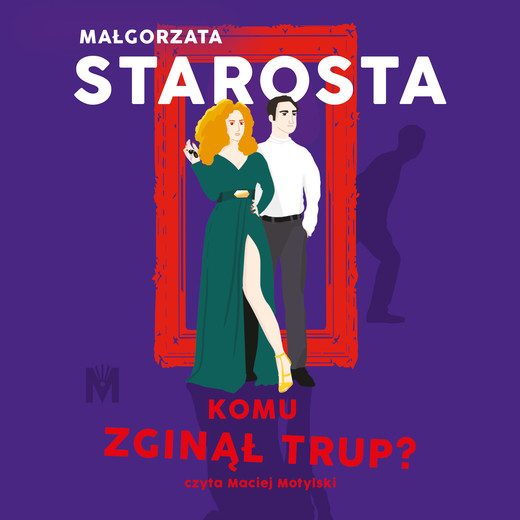 okładka Komu zginął trup? audiobook | MP3 | Małgorzata Starosta