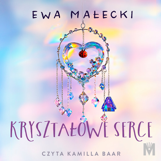 okładka Kryształowe serce audiobook | MP3 | Ewa Małecki