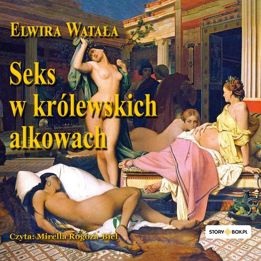 okładka Seks w królewskich alkowach audiobook | MP3 | Elwira Watała