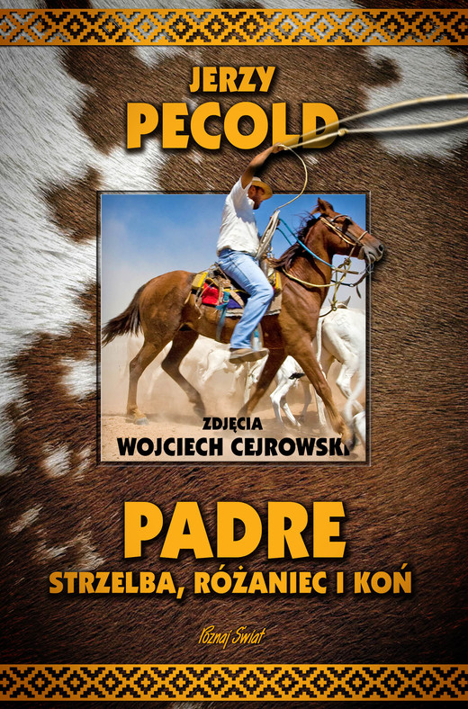 okładka Padre, strzelba, różaniec i koń ebook | epub, mobi | Pecold Jerzy