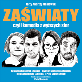 okładka ZAŚWIATY czyli komedia z wyższych sfer audiobook | MP3 | Jerzy Andrzej Masłowski