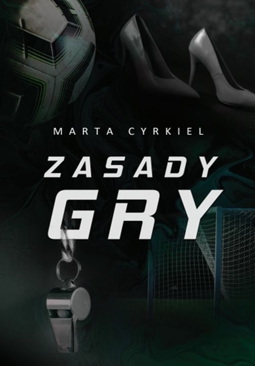okładka Zasady Gry książka | Marta Cyrkiel
