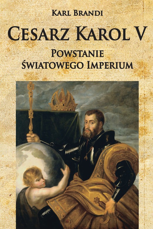 okładka Cesarz Karol V. Powstanie światowego imperium ebook | epub, mobi | Karl Brandi