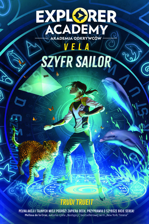 okładka Explorer Academy: Akademia Odkrywców. Vela. Szyfr Sailor książka