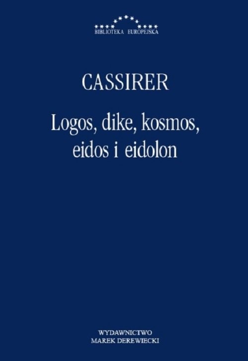 okładka Logos dike kosmos eidos i eidolon książka | Ernst Cassirer