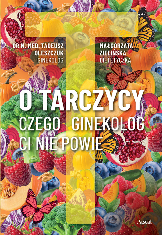 okładka O tarczycy. Czego ginekolog ci nie powie książka