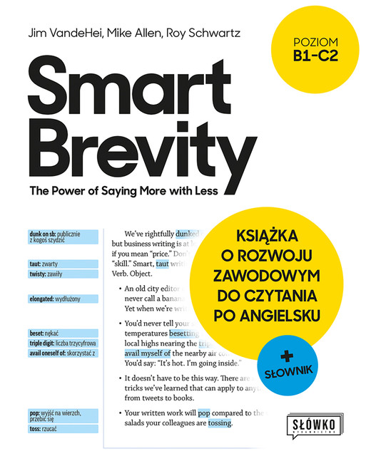 okładka Smart Brevity. The Power of Saying More with Less. Książka o rozwoju zawodowym do czytania po angielsku + słownik książka