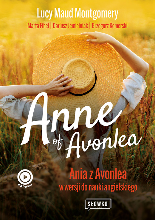 okładka Anne of Avonlea. Ania z Avonlea w wersji do nauki angielskiego ebook | epub, mobi | Dariusz Jemielniak, Marta Fihel, Lucy Maud Montgomery, Grzegorz Komerski