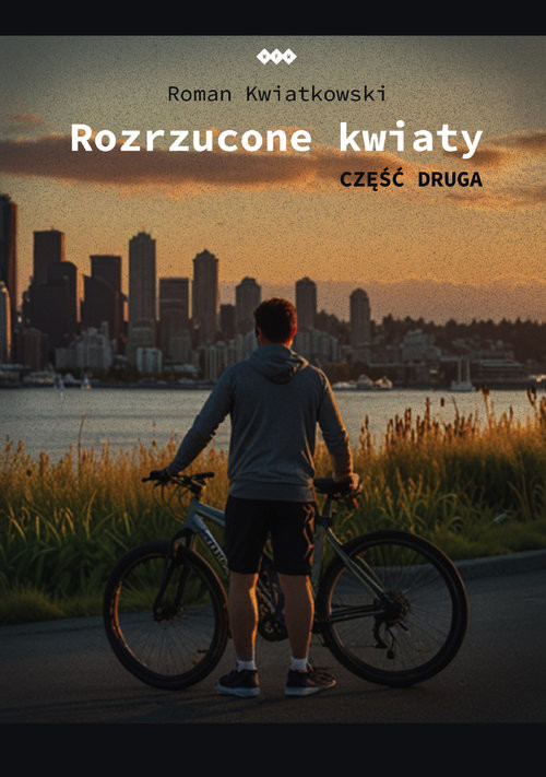 okładka Rozrzucone kwiaty Część 2 książka | Roman Kwiatkowski