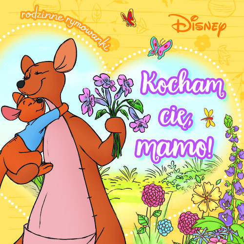okładka Kocham cię, mamo! Rodzinne rymowanki. Disney książka
