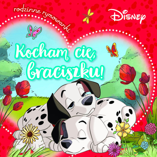 okładka Kocham cię, braciszku! Rodzinne rymowanki. Disney książka | Aleksandra Górska