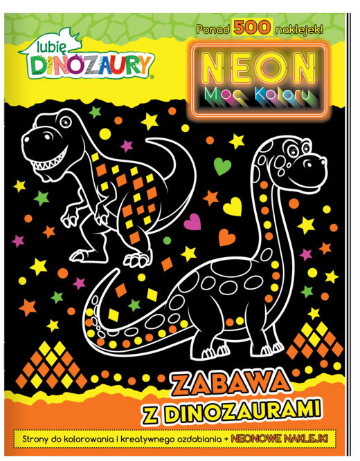 okładka Zabawa z dinozaurami. Neon. Moc koloru. Lubię dinozaury książka
