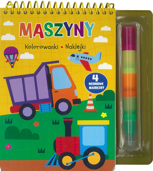 okładka Maszyny Kolorowanki naklejki 4 neonowe markery książka