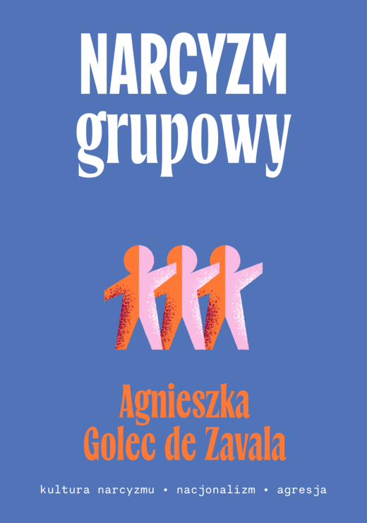 okładka Narcyzm grupowy ebook | epub, mobi | Agnieszka Golec-de-Zavala