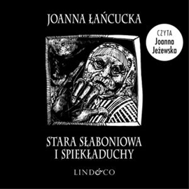 okładka Stara Słaboniowa i spiekładuchy audiobook | MP3 | Joanna Łańcucka