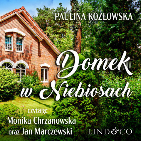 okładka Domek w Niebiosach audiobook | MP3 | Paulina Kozłowska