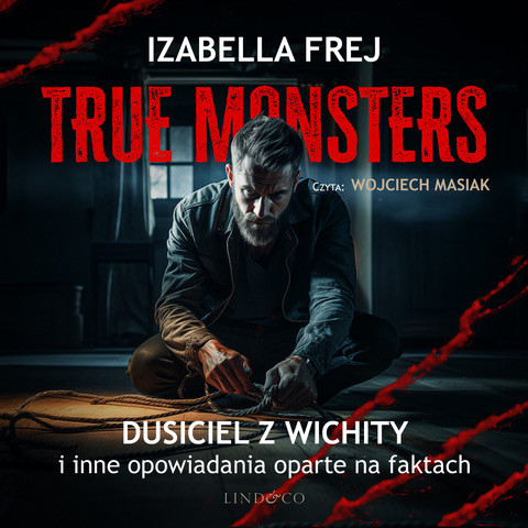 okładka Dusiciel z Wichity i inne opowiadania oparte na faktach audiobook | MP3 | Izabella Frej